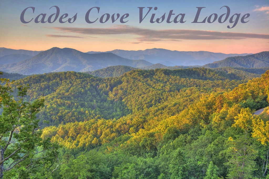 CADES COVE VISTA LODGE